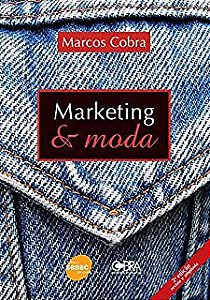 Livro Marketing e Moda Autor Cobra, Marcos (2010) [usado]