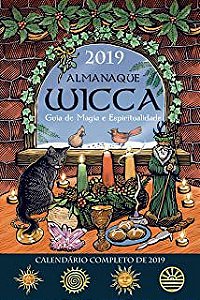 Livro Almanaque Wicca - Guia de Magia e Espiritualidade 2019 Autor Desconhecido (2019) [usado]