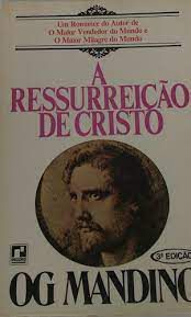 Livro a Ressurreição de Cristo Autor Mandino, Og (1980) [usado]