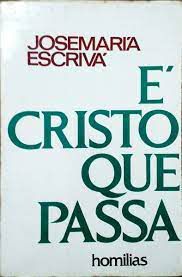 Livro é Cristo que Passa Autor Escriva, José Maria (1973) [usado]