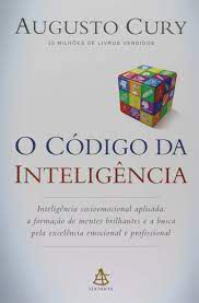 Livro o Código da Inteligência Autor Cury, Augusto (2016) [usado]