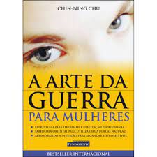 Livro a Arte da Guerra para Mulhres Autor Chu,chin-ning (2003) [usado]