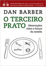 Livro o Terceiro Prato Autor Barber, Dan (2015) [usado]