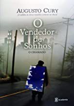 Livro o Vendedor de Sonhos - o Chamado Autor Cury, Augusto (2008) [usado]