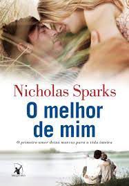Livro o Melhor de mim Autor Sparks, Nicholas (272) [usado]