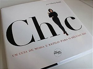 Livro Chic - um Guia Básico de Moda e Estilo Autor Kalil, Gloria (1996) [usado]
