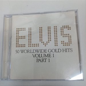Cd Elvis - 50 Worldwide Gold Hits Vol.1 / Part. 1 Interprete Elvis Presley (1988) [usado]