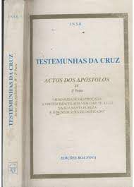 Livro Testemunhas da Cruz - Actos dos Apóstolos Iv Autor Varios (1966) [usado]