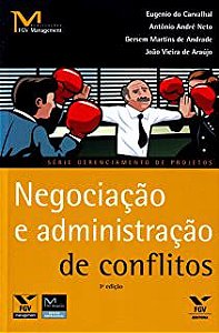 Livro Negociaçao e Administraçao de Conflitos Autor Carvalhal, Eugenio do (2012) [usado]