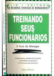 Livro Treinando seus Funcionários- o Guia do Manager Autor Stimson, Nancy (1994) [usado]