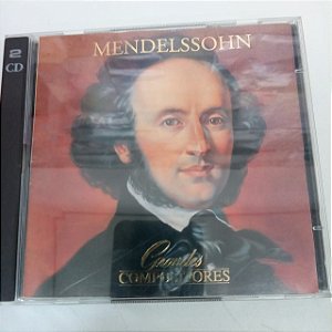 Cd Mendelssohn - Grandes Compositores - 2 Cds Interprete Felix Mendelssohn (1990) [usado]