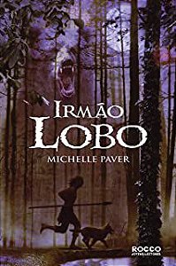 Livro Irmão Lobo Autor Paver, Michelle (2007) [usado]