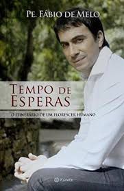 Livro Tempo de Esperas - o Itinerário de um Florescer Humano Autor Melo, Pe. Fábio de (2011) [seminovo]