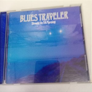 Cd Blues Traveler - Straighton Till Morning Interprete Blues Traveler (1997) [usado]