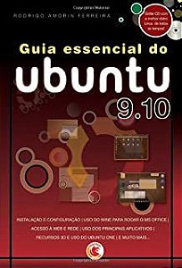 Livro Guia Essencial do Ubuntu 9.10 Autor Ferreira, Rodrigo Amorin (2009) [usado]