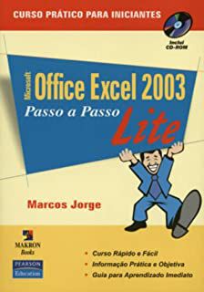 Livro Microsoft Office Excel 2003- Passo a Passo Lite- Curso Prático para Iniciantes Autor Jorge, Marcos (2004) [usado]