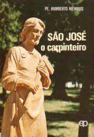 Livro São José- o Carpiteiro Autor Nienhuis, Pe. Humberto (1987) [usado]