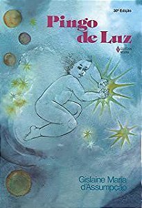 Livro Pingo de Luz Autor D''assumpção, Gislaine Maria (1983) [usado]