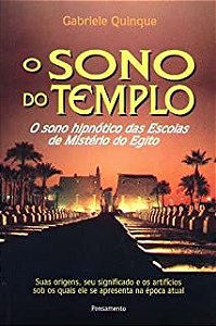 Livro Sono do Templo, O: o Sono Hipnótico das Escolas de Mistérios do Egito Autor Quinque, Gabriele (1997) [usado]