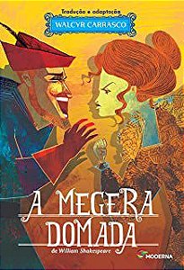 Livro a Megera Domada Autor Carrasco, Walcyr (2014) [usado]