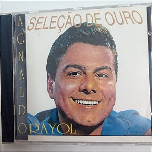 Cd Agnaldo Rayol - Seleção de Ouro Interprete Agnaldo Rayol (1995) [usado]