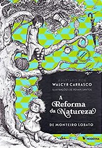 Livro a Reforma da Natureza Autor Carrasco, Walcyr (2019) [usado]