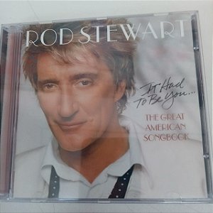 Cd Rod Stewart - The Great American Songbook Interprete Rod Stewart (2002) [usado]