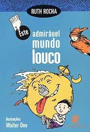 Livro Admirável Mundo Louco Autor Rocha, Ruth (2003) [usado]