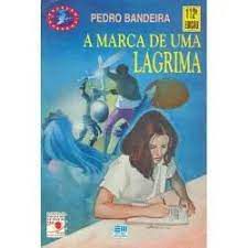 Livro a Marca de Uma Lágrima Autor Bandeira, Pedro (1998) [usado]