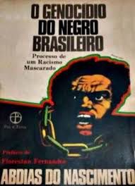 Livro o Genocídio do Negro Brasileiro- Processo de um Racismo Mascarado Autor Nascimento, Abdias do (1978) [usado]