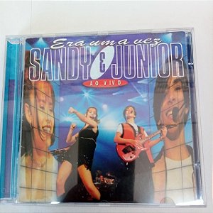 Cd Sandy e Junior - Era Uma Vez ao Vivo Interprete Sandy e Junior (1998) [usado]