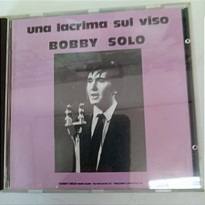 Cd Bobby Solo - um Lacrima Sul Viso Interprete Pull Bobby (1990) [usado]