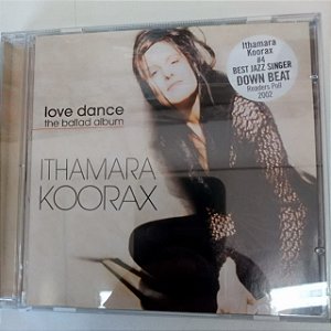 Cd Itamara Koorax - Love Dance Interprete Itamara Koorax (2003) [usado]
