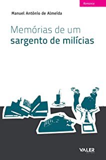 Livro Memórias de um Sargento de Milícias Autor Almeida, Manuel Antônio (2010) [usado]