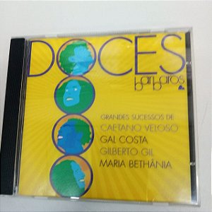 Cd Doces Barbaros - Grandes Sucessos Interprete Caetano Veloso, Gal Costa , Gilberto Gil e Maria Bethãnia [usado]