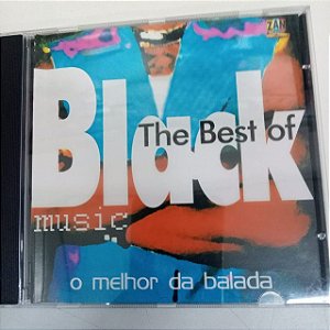 Cd The Best Of Black Music - o Melhor da Balada Interprete Varios Artistas [usado]
