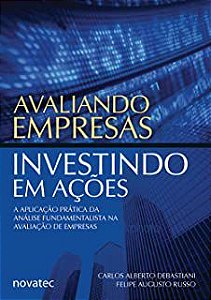 Livro Avaliando Empresas - Investindo em Ações Autor Debastiani, Carlos Alberto (2008) [usado]
