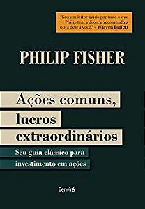 Livro Ações Comuns, Lucros Extraordinários-seu Guia Clássico para Investimento em Ações Autor Fisher, Philip (2021) [usado]