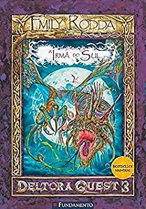 Livro a Irmã do Sul - Deltora Quest 3 Autor Rodda, Emily (2007) [usado]