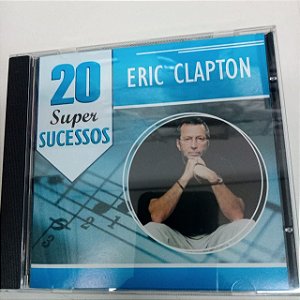 Cd Eri Clapton - 20 Super Sucessos Interprete Eric Clapton [usado]