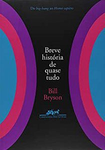 Livro Breve História de Quase Tudo Autor Bryson, Bill (2005) [usado]