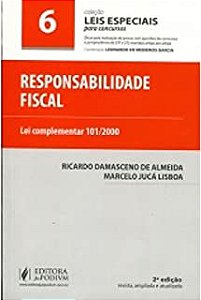 Livro Responsabilidade Fiascal 6 - Lei Complementar 101/2000 Autor Almeida, Ricardo Damasceno de e Marcelo Jucá (2015) [usado]