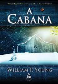 Livro a Cabana Autor Young, William P. (2008) [usado]