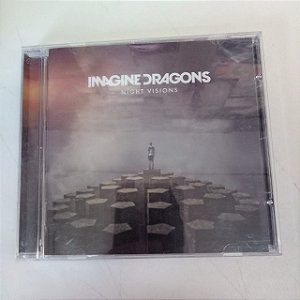 Cd Imagine Dragons - Night Visions Interprete Imagine Dragons (2013) [usado]
