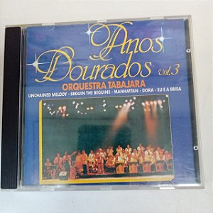 Cd Anos Dourados Vol.3 - Interprete Orquestra Tabajara (1992) [usado]