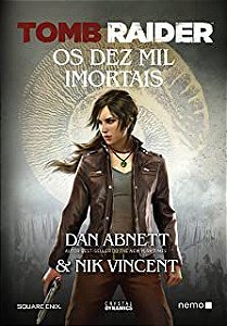 Livro Tomb Raider: os Dez Mil Imortais Autor Abnett, Dan (2016) [usado]