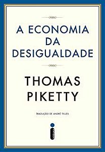 Livro a Economia da Desigualdade Autor Piketty, Thomas (2015) [usado]