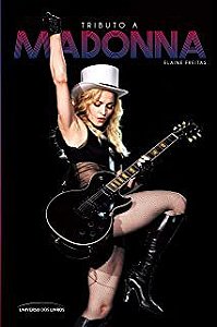 Livro Tributo a Madonna Autor Freitas, Elaine (2012) [usado]