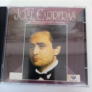 Cd José Carreras = An Evening With Carrras Interprete José Carreras (1995) [usado]