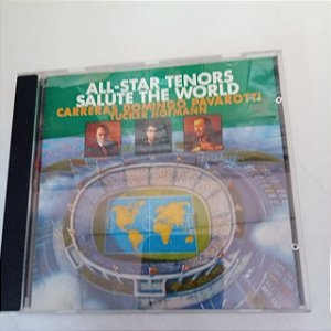 Cd All-s Tar Tenors - Salute The Worls Interprete Carreras , Domingo e Pavarotti (1994) [usado]